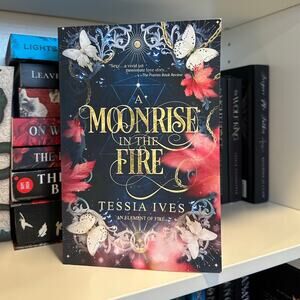 A Moonrise In The Fire By Tessia Ives Indie Paperback